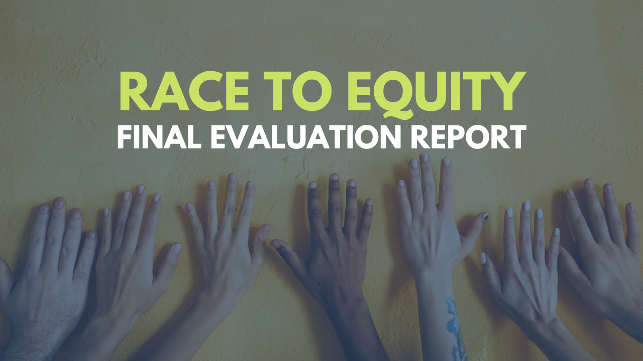 Race to Equity Final Evaluation Report