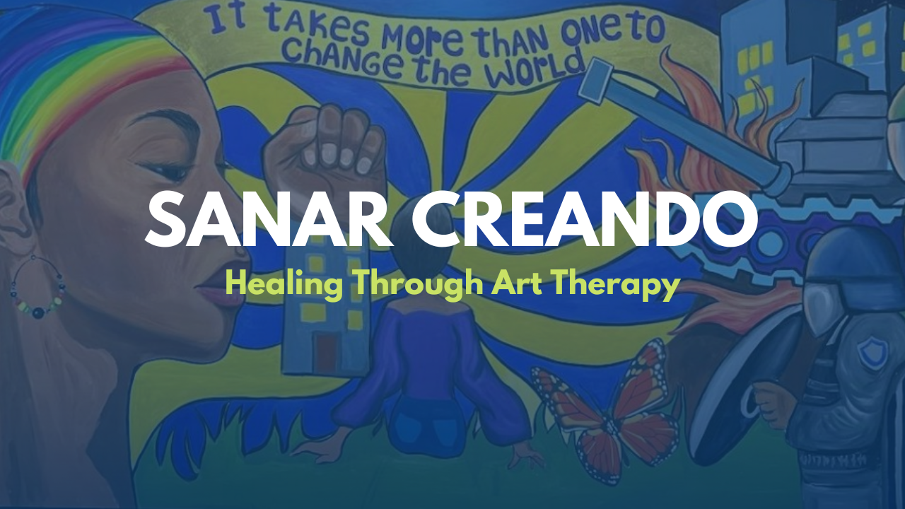 Sanar Creando – Healing through Art Therapy