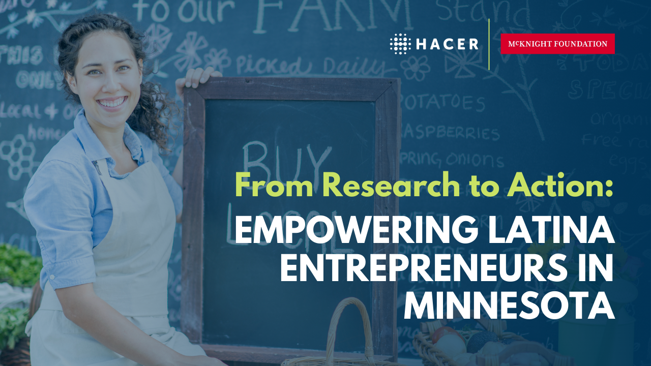 From Research to Action: Empowering Latina Entrepreneurs in Minnesota