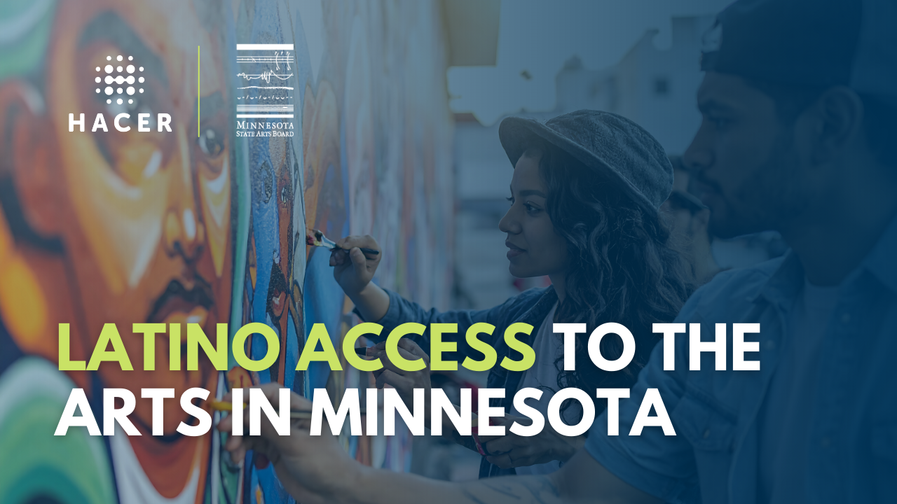 Latino Access To The Arts in Minnesota